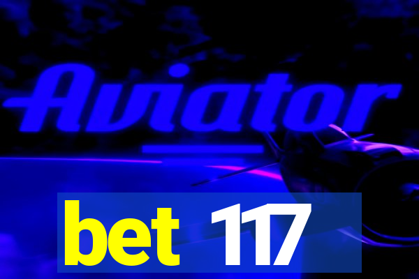 bet 117